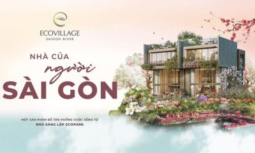 Dự án Eco Village Saigon River khu đô thị sinh thái nghỉ dưỡng kiểu mẫu